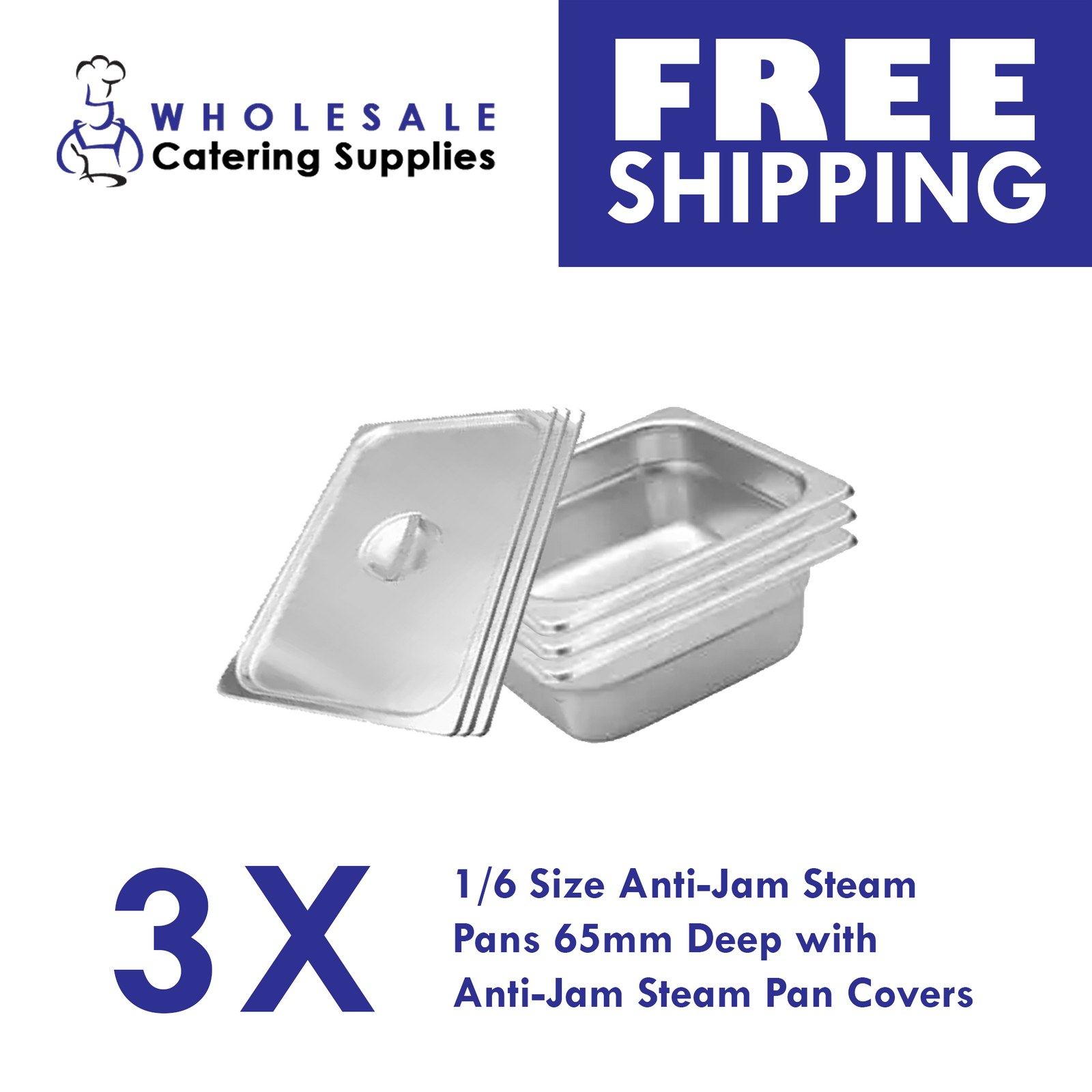 3X Anti-Jam Bain Marie/Steam Pan S/S 1/6 GN 65mm with Lid